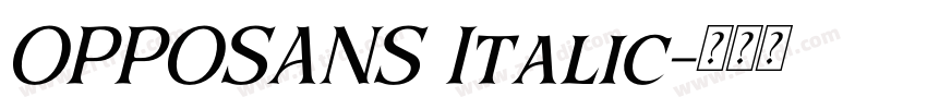 OPPOSANS Italic字体转换